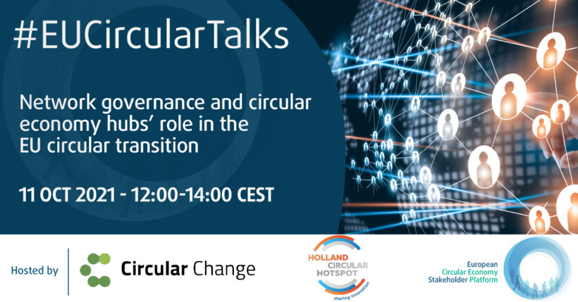 #EUCircularTalks: The role of Network Governance and circular economy hubs in the EU circular transition